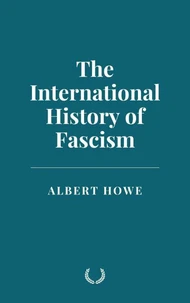 The International History of Fascism