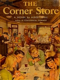 Albert Idell - The Corner Store.