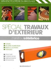Spécial Travaux d'extérieur
