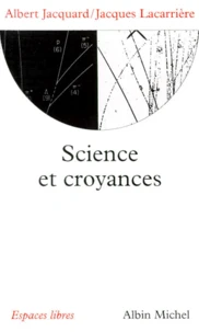 Science Et Croyances. Entretiens