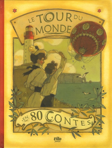Albert Jané et Judit Morales - Le tour du monde en 80 contes.