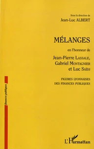 Mélanges en l'honneur de Jean-Pierre Lassale, Gabriel Montagnier et Luc Saïdj