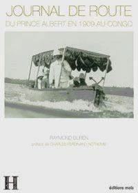 Journal de route du prince Albert en 1909 au Congo