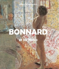 Albert Kostenevitch - Bonnard et les Nabis.