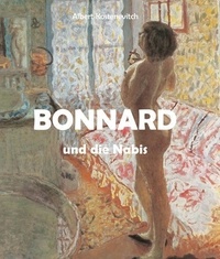 Albert Kostenevitch - Bonnard und die Nabis.