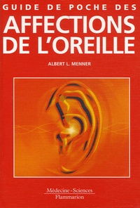 Albert-L Menner - Guide de poche des affections de l'oreille.