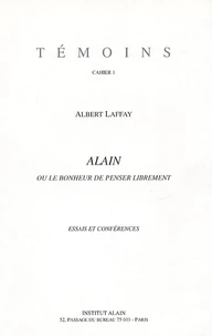 Alain ou le bonheur de penser librement