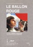 Albert Lamorisse et Soazig Petit - Le ballon rouge. 1 DVD