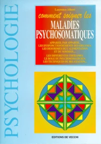 Comment soigner les maladies psychosomatiques