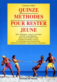 Quinze méthodes pour rester jeune