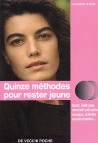 Quinze Methodes Pour Rester Jeune