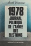 Albert Lebacqz - 1978, journal politique de "l'année des élections".