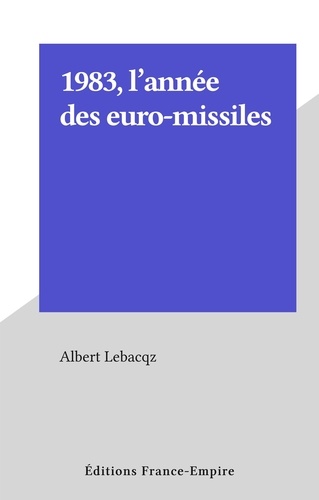 1983, l'année des euro-missiles