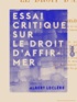 Albert Leclère - Essai critique sur le droit d'affirmer.