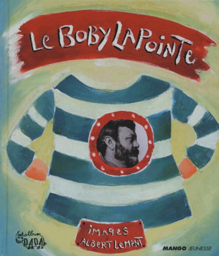 Albert Lemant et Boby Lapointe - Le Boby Lapointe.