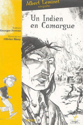 Albert Leminot - Une enquête d'Albert Leminot  : Un Indien en Camargue.
