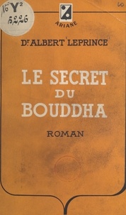 Albert Leprince - Le secret du Bouddha.