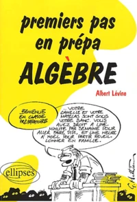 Premiers Pas En Prepa Algebre