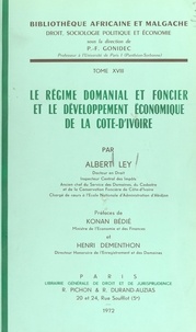 Albert Ley et Konan Bédié - Le régime domanial et foncier et le développement économique de la Côte-d'Ivoire.