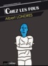 Albert Londres - Chez les fous.