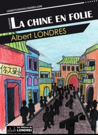 Téléchargement gratuit d'ebooks new age La Chine en folie 9781908969866 (Litterature Francaise)