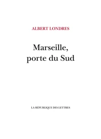 Marseille, porte du Sud