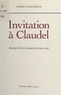 Albert Loranquin - Invitation à Claudel - Autour de la Cantate à trois voix.