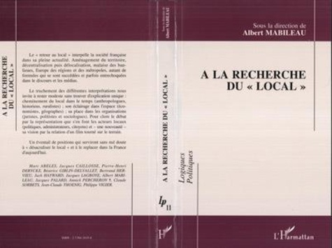 Albert Mabileau - À la recherche du local - [actes du colloque, Paris, 30-31 mai 1991.
