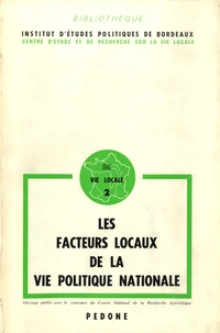 Les facteurs locaux de la vie politique nationale