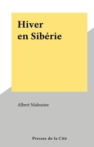 Albert Mahuzier - Hiver en Sibérie.