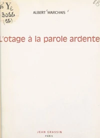 L'otage à la parole ardente