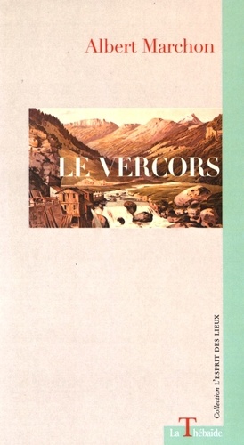 Albert Marchon - Le Vercors.