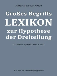 Großes Begriffslexikon zur Hypothese der Dreiteilung