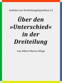 Über den »Unterschied« in der Dreiteilung