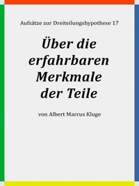 Über die erfahrbaren Merkmale der Teile