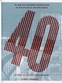 40 ans d'audace architecturale