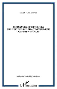 Croyances et pratiques religieuses des montagnards du centre-vietnam