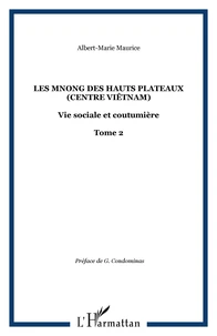 Les Mnong des hauts plateaux (Centre Viêtnam)