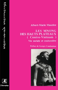 Les Mnong des hauts plateaux (Centre Viêtnam)