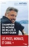 Albert Mathieu - Champion du monde de billes à Saint-Ouen.