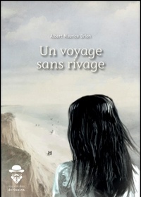 Albert Maurice Drion - Un voyage sans rivage.