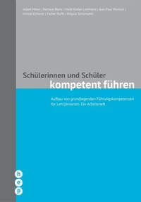 Schülerinnen und Schüler kompetent führen (E-Book, Neuausgabe)