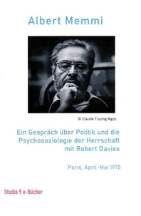 Ein Gespräch über Politik und die  Psychosoziologie der Herrschaft  mit Robert Davies Paris, April-Mai 1975