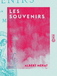 Albert Mérat - Les Souvenirs.