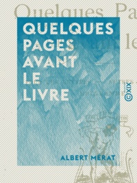 Albert Mérat - Quelques pages avant le livre - Pour les lettres - Autres vers oubliés - Épigrammes.