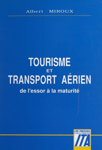 Tourisme et transport aérien. De l'essor à la maturité