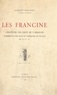 Albert Mousset et André Barry - Les Francine - Créateurs des eaux de Versailles, intendants des eaux et fontaines de France de 1623 à 1784.