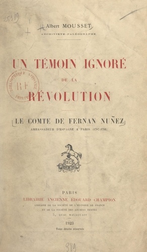 Un témoin ignoré de la Révolution : le comte de Fernan Nuñez, ambassadeur d'Espagne à Paris (1787-1791)