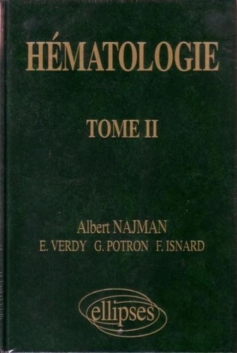 Albert Najman et Elisabeth Verdy - Hematologie. Tome 2.