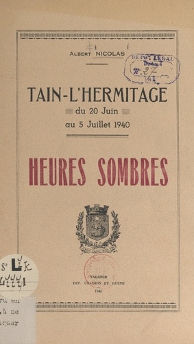 Tain-l'Hermitage, du 20 juin au 5 juillet 1940. Heures sombres